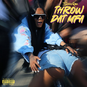 Throw Dat Mfa (Explicit)