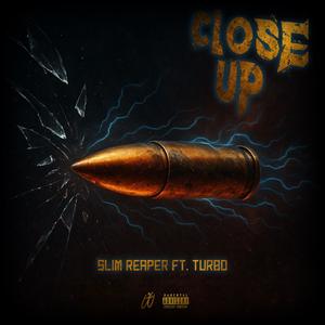 CloseUp (feat. Turbo) [Explicit]