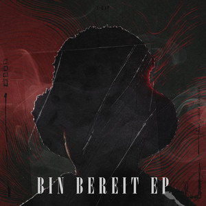 Bin Bereit - EP (Explicit)