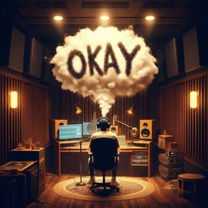 OKAY (feat. J Baby) [Explicit]