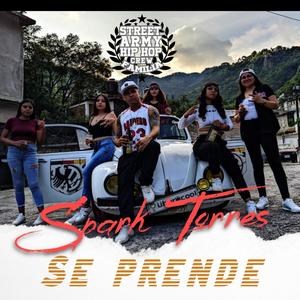 Se Prende (feat. Spark Torres) (Explicit)