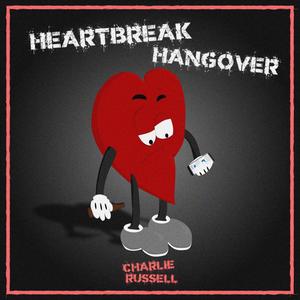 Heartbreak Hangover (Explicit)