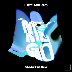 Let Me Go