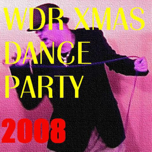 WDR Xmas Dance Party 2008