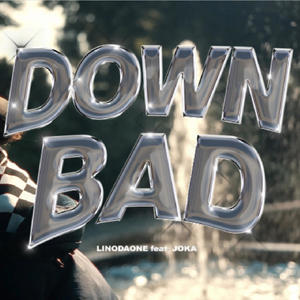 DOWN BAD (feat. Joka) (Explicit)
