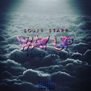 Way Up(feat. Ponce Deleioun) (Explicit)