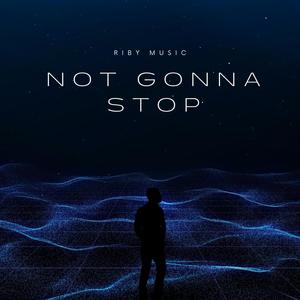 Not Gonna Stop (Radio Edit)