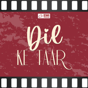 Dil Ke Taar (Original Motion Picture Soundtrack)