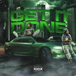 Get It Done (feat. Louie Ray) (Explicit)
