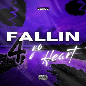 Fallin 4 Yo Heart (Explicit)