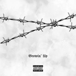 Growin' Up (feat. Dela 27) [Explicit]