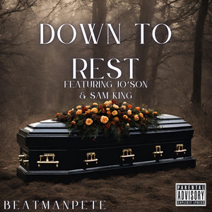 Down to Rest (Explicit)
