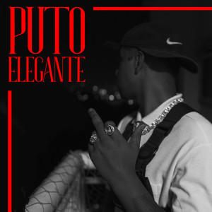 Puto Elegante (Explicit)