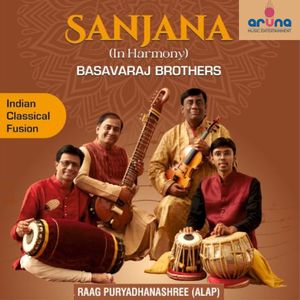RAAG PURYA DHANASHREE [ ALAP] (Sanjana|In Harmony|by Basavaraj Brothers)