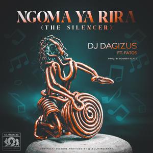 Ngoma ya Rira (The Silencer) (feat. Fatos)