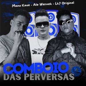 Comboio das Perversas (Explicit)