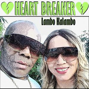 Lambo Kalambo (Heart Breaker)