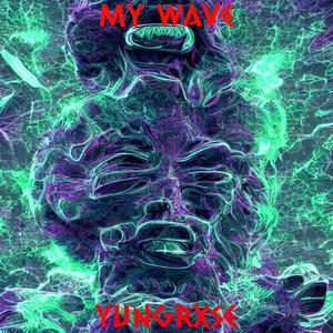 My Wave (Explicit)
