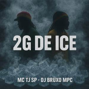 2G de Ice (Explicit)