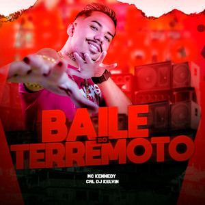 Baile do Terremoto (Explicit)