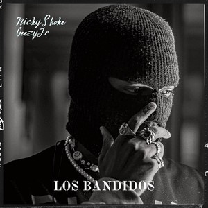 Los Bandidos (feat. GeezyJr) [Explicit]