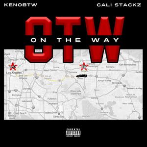 On the way (feat. Keno journey & Cali Stackz) (Explicit)