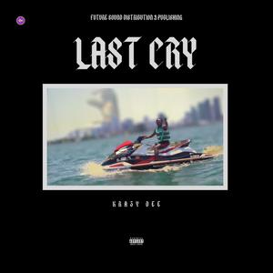 Last Cry (Explicit)