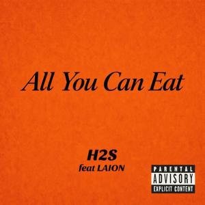 All you can eat (feat. LAION) (Explicit)