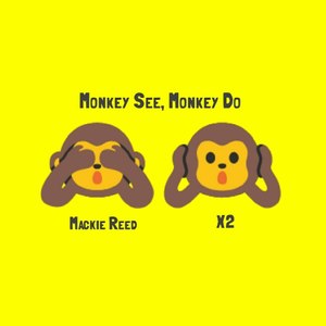 Monkey See, Monkey Do (Clean Version)