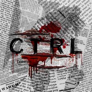 CTRL(feat. Bella Senires & $helWin) (Explicit)