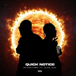 Quick Notice (feat. Alfie Jeay) [Explicit]