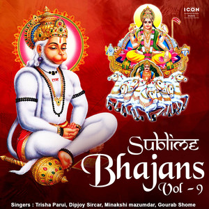 Sublime Bhajans Vol - 9