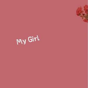 my girl（精修）