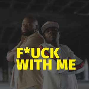 F*ck With Me (Explicit)