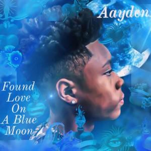 Found Love On A Blue Moon (Explicit)