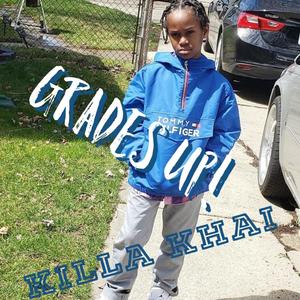 Grades Up Bankroll Killa Khai