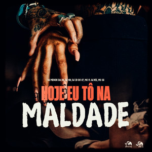 Hoje Eu Tô na Maldade (Explicit)