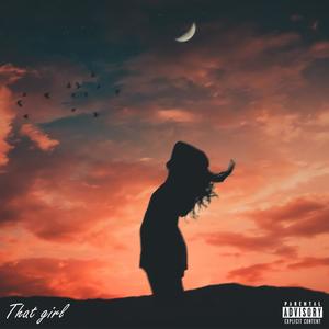 That girl (feat. Bodacious Harry) (Explicit)