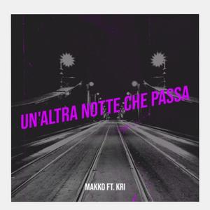 Un'altra notte che passa (feat. Chri) (Explicit)
