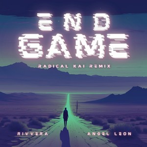 End Game (Radical Kai Remix)