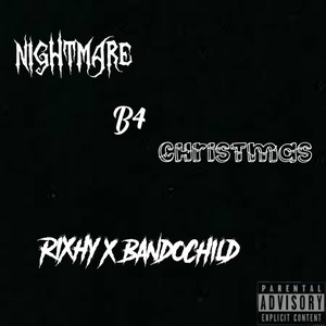 Nightmare B4 Christmas (Explicit)