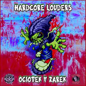 Hardcore Louders