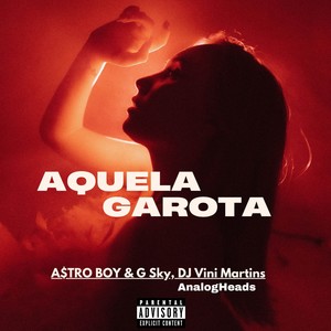 Aquela Garota (Explicit)