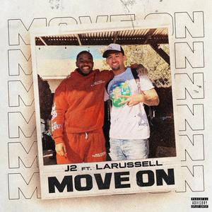 Move On (feat. LaRussell) [Explicit]