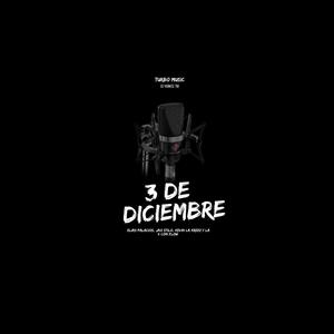 3 De Diciembre (Explicit)