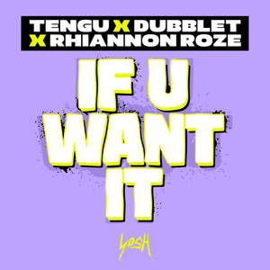 If U Want It