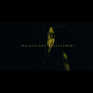 Malevolent Enslavement