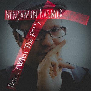 Bea...(What the ****) (Radio Edit|Explicit)