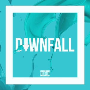 Downfall (Explicit)