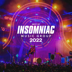 Best of Insomniac Music Group: 2022 (Explicit)